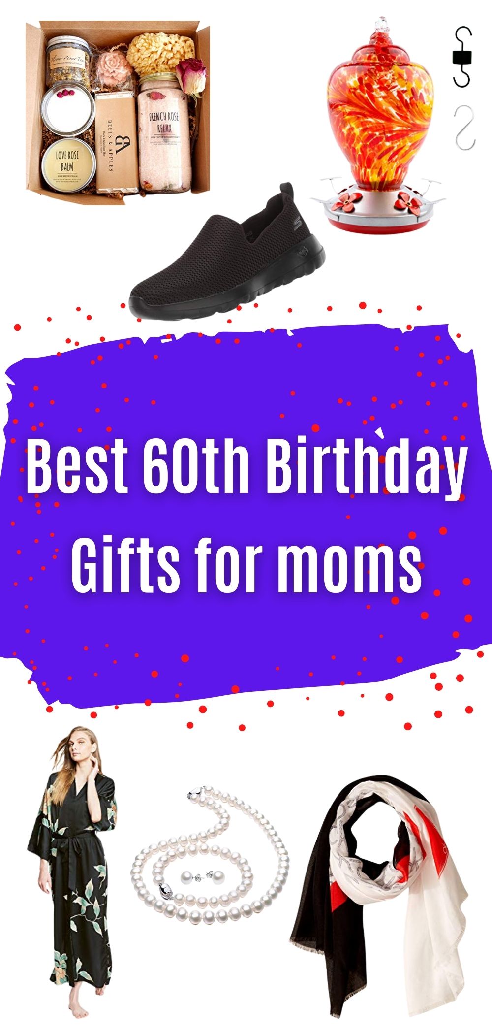 Fun 60th Birthday Gifts for Moms: 60 Year Old Woman Gift Ideas